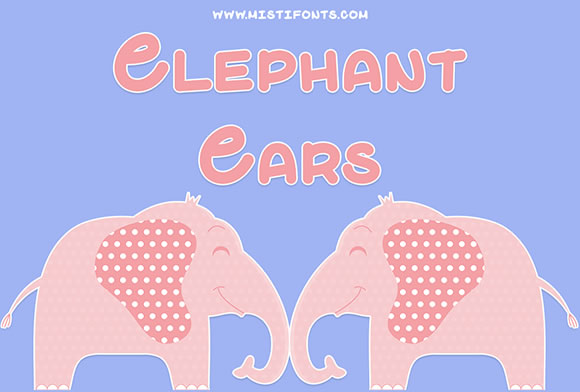Elephant Ears: A Font That Elevates Branding